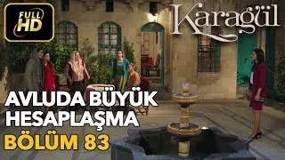 Karagül 83. Bölüm (Full HD Tek Parça)Avluda Büyük Hesaplaşma