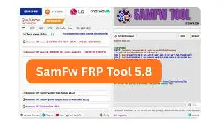 SamFw FRP Tool 5.8 : How to Download, Install, and Remove FRP