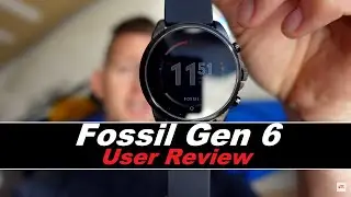 Fossil Gen 6 Review