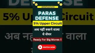Paras Defense 5% का Upper Circuit #shorts#ytshorts #Viral #trendingshorts #shortsfeed #trading