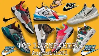 TOP 12 SNEAKERS (August 2021)SNEAKERS UPDATE