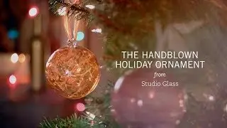 The Handblown Holiday Ornament from Studio Glass