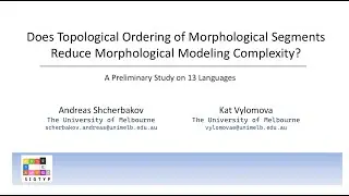 Does Topological Ordering of Morphological Segments Reduce Morphological Modeling Complexity?