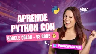 Introducción a Python con Google Colab y Visual Studio Code