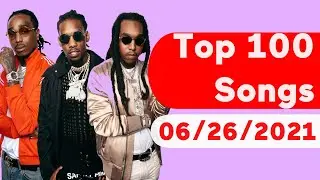 🇺🇸 Top 100 Songs Of The Week (June 26, 2021) | Billboard