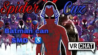 SpiderCuz has his Canon Event… ( VRCHAT TROLLING )
