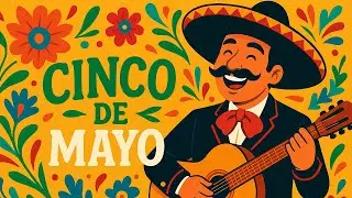 Cinco de Mayo Music - Mexican Mariachi Music Playlist - Mexican Music