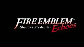 Fire Emblem Echoes: Shadows of Velentia - Alm Map 1