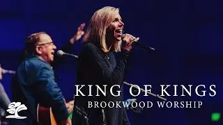 King of Kings | Live at Brookwood Church