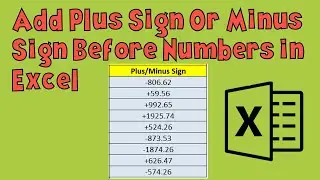 Add Plus Sign Or Minus Sign Before Numbers in Excel | এক্সেলে নম্বরের আগে মাইনাস সাইন যোগ করুন
