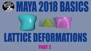Autodesk Maya 2018 Basics- LATTICE- A Free Form Deformation- SETTINGS- Part 2