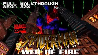 The Amazing Spider-Man Web of Fire 1996 (SEGA 32X) Full Walkthrough Longplay