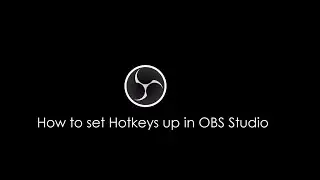 How to set Hotkeys up in OBS Studio 