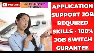 Skills Required For Application Support / Technical support Job | 