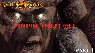 FINISH THEM OFF PT 1// God Of War 3 Remastered [LIVESTREAM][GAMEPLAY]