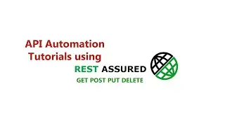 API Automation Testing Tutorial for Beginners using Rest-Assured and Java