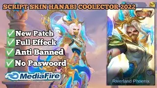 SCRIPT SKIN HANABI COLECTOR NEW PATCH 2022|Mobile Lagends