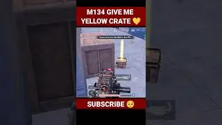 NEW M134 GIVE ME YELLOW CRATE 💛 #shorts #metroroyale #metroroyale