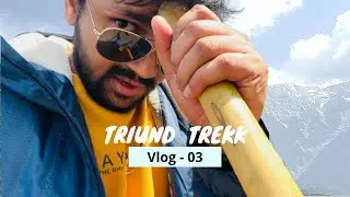 Triund trekk in Himachal | Part 3