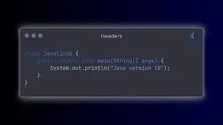 Java version 18. Headers.