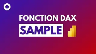 Fonction SAMPLE DAX : Obtenir Un ÉCHANTILLON D'une Table Power BI