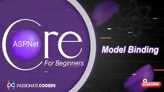 ASP.NET Core for Beginners: 10- Model Binding