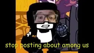 tankman stop posting about among us