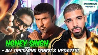 Honey Singh All Upcoming Song list 🤯 | Drake X Yo Yo Honey Singh All Songs