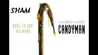Candyman (2021) - Sham Review - NUEVA CON SPOILERS!