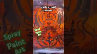 Hazbin Hotel Spray Paint Art - Alastor Stayed Gone  #hazbinhotel #shorts #spraypaintart #alastor