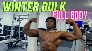 Winter Bulk Day 4 - Full Body Workout