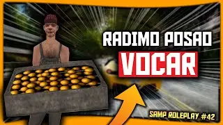 DOŠAO JE POSAO VOĆAR ?? - SAMP ROLEPLAY #42