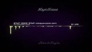 【HD】 KAV VERHOUZER & SJAAK - Stap Voor Stap (Frequencerz Edit)