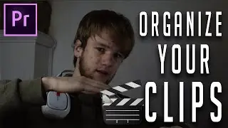 Organize Your Clips In Adobe Premiere Pro 2021