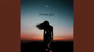 Dream girl