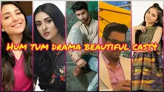 Hum tum drama 2022 beautiful cast  #humtv// hum tum cast