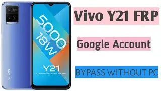 Vivo y21 frp bypass Without Pc