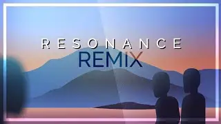 Home - Resonance // Remix // By Vefy