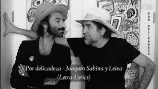 Me acusas Joaquín Sabina ft Leiva (letra)