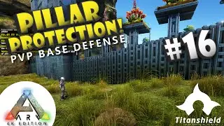 ARK PVP Building TIPS #16 - Pillar Protection! - 4K Edition [Titanshield Gaming]