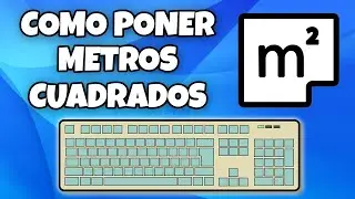 COMO PONER EL SIMBOLO DE METROS CUADRADOS CON EL TECLADO EN WINDOWS 10 Y WINDOWS 11 EN 2026