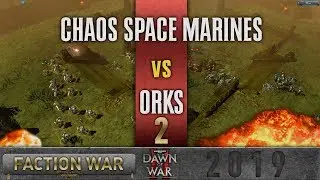 Faction Wars 2019 | Chaos Space Marines vs Orks #2