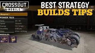 Best Strategy Builds Tips | Crossout Mobile Game