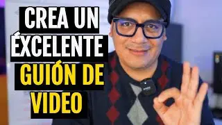 Aprende a crear la estructura de guion para tus vídeos en las redes sociales