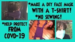 NO Sew DIY Face Mask w/ a T shirt!  Easy 20 Minute Emergency Face Protection NO SEWING!
