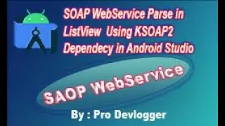 SOAP webservice api parse in listview in android studio.