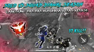 SOLO VS SQUAD DIAWAL SEASON LANGSUNG DIBAR BAR KEUN!! - FREE FIRE INDONESIA