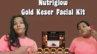 How To Use NutriGlow Gold Kesar Facial Kit | Step By Step Facial at Home