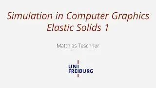 Simulation - Elastic Solids 1