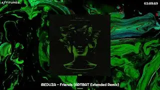 MEDUZA - Friends (ARTBAT Extended Remix)